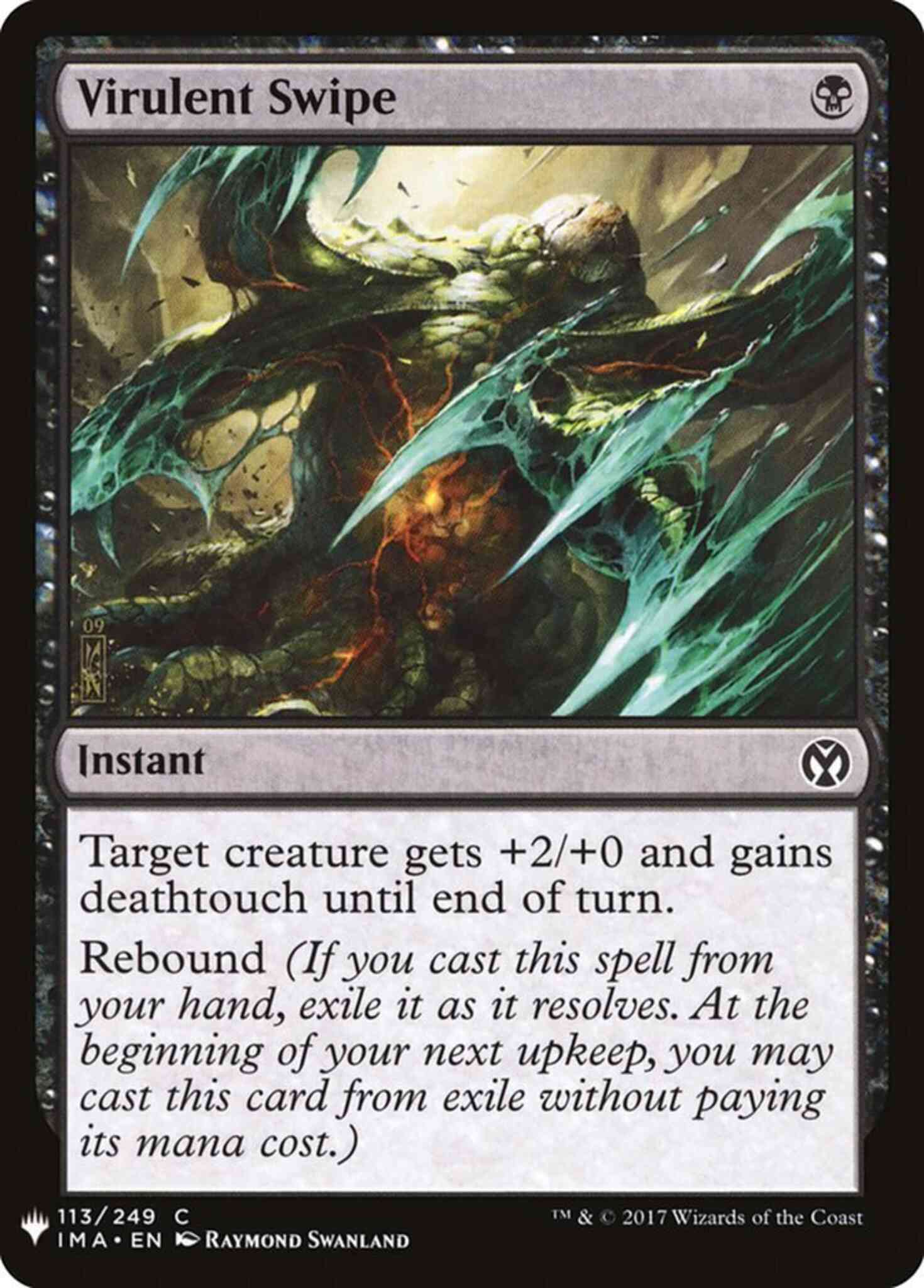 113/249 Virulent Swipe [the list]